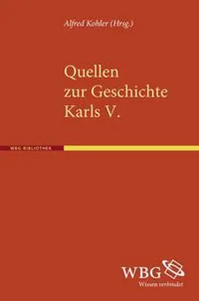 Kohler |  Quellen zur Geschichte Karls V. | Buch |  Sack Fachmedien