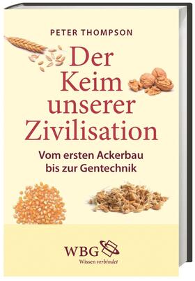 Thompson |  Thompson, P: Keim unserer Zivilisation | Buch |  Sack Fachmedien