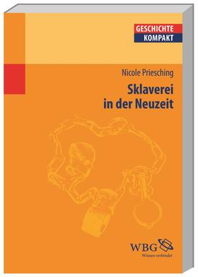 Priesching / Reinhardt |  Sklaverei in der Neuzeit | Buch |  Sack Fachmedien