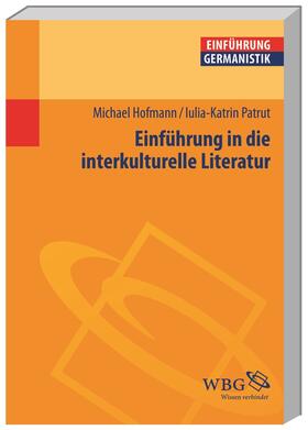 Hofmann / Patrut / Grimm |  Hofmann, M: Einführung in die interkulturelle Literatur | Buch |  Sack Fachmedien