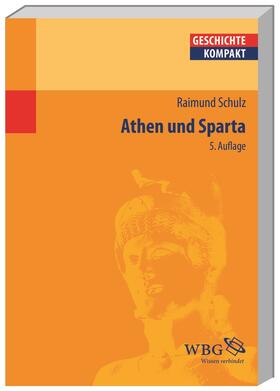 Schulz |  Athen und Sparta | Buch |  Sack Fachmedien