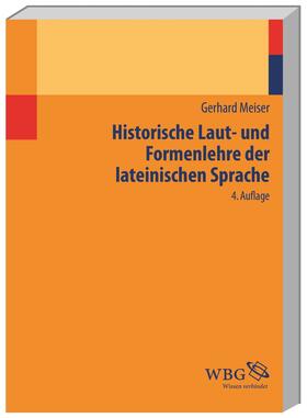 Meiser |  Historische Laut- und Formenlehre der lateinischen Sprache | Buch |  Sack Fachmedien