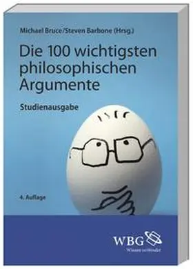 Bruce / Barbone |  Die 100 wichtigsten philosophischen Argumente | Buch |  Sack Fachmedien