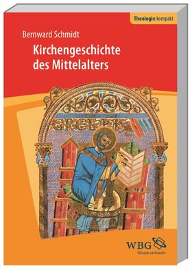 Schmidt |  Kirchengeschichte des Mittelalters | Buch |  Sack Fachmedien