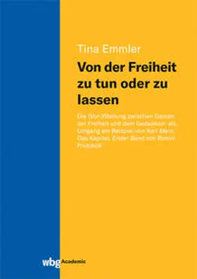 Emmler |  Von der Freiheit zu tun oder zu lassen | eBook | Sack Fachmedien