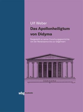 Weber |  Das Apollonheiligtum von Didyma | Buch |  Sack Fachmedien