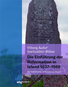 Ìsleifsdóttir-Bickel / Ísleifsdóttir-Bickel / Bickel |  Die Einführung der Reformation in Island 1537 - 1565 | Buch |  Sack Fachmedien