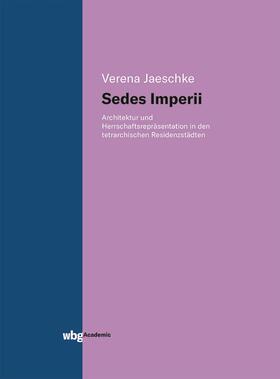 Jaeschke |  Sedes imperii | Buch |  Sack Fachmedien
