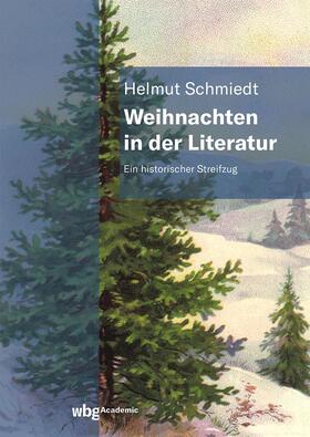 Schmiedt |  Weihnachten in der Literatur | Buch |  Sack Fachmedien