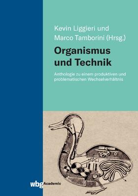 Liggieri / Tamborini |  Organismus und Technik | Buch |  Sack Fachmedien