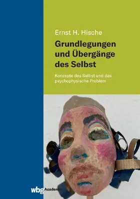 Hische |  Grundlegungen und Übergänge des Selbst | Buch |  Sack Fachmedien