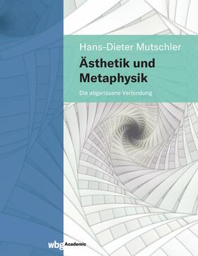 Mutschler |  Ästhetik und Metaphysik | Buch |  Sack Fachmedien