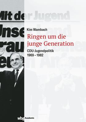 Wambach |  Ringen um die junge Generation | Buch |  Sack Fachmedien