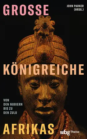 Parker |  Große Königreiche Afrikas | Buch |  Sack Fachmedien