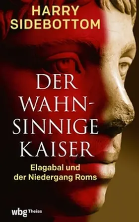 Sidebottom |  Der wahnsinnige Kaiser | eBook | Sack Fachmedien