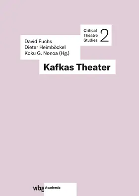 Fuchs / Heimböckel / Nonoa |  Kafkas Theater | Buch |  Sack Fachmedien