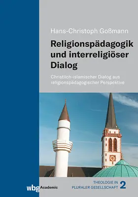 Goßmann |  Religionspädagogik und interreligiöser Dialog | Buch |  Sack Fachmedien