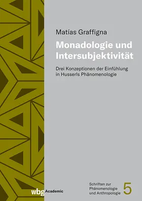 Graffigna |  Monadologie und Intersubjektivität | Buch |  Sack Fachmedien