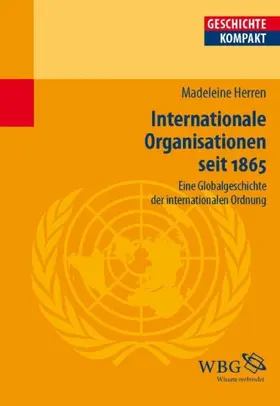 Herren / Brodersen / Kintzinger |  Internationale Organisationen seit 1865. | eBook | Sack Fachmedien