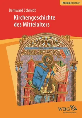 Schmidt |  Kirchengeschichte des Mittelalters | eBook | Sack Fachmedien