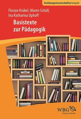 Uphoff / Schüll / Krückel |  Basistexte Pädagogik | eBook | Sack Fachmedien