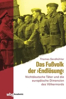 Sandkühler |  Das Fußvolk der "Endlösung" | eBook | Sack Fachmedien