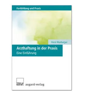 Marburger |  Arzthaftung in der Praxis | Buch |  Sack Fachmedien