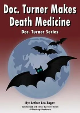 Zagat / Allam |  Doc. Turner Makes Death Medicine | eBook | Sack Fachmedien