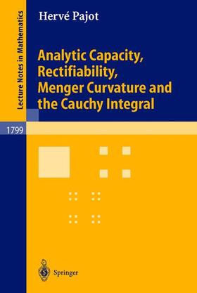 Pajot |  Analytic Capacity, Rectifiability, Menger Curvature and Cauchy Integral | Buch |  Sack Fachmedien