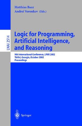 Voronkov / Baaz |  Logic for Programming, Artificial Intelligence, and Reasoning | Buch |  Sack Fachmedien