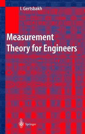 Gertsbakh |  Measurement Theory for Engineers | Buch |  Sack Fachmedien