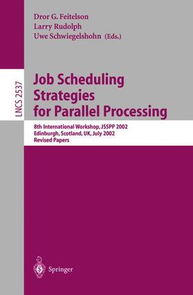 Feitelson / Schwiegelshohn / Rudolph |  Job Scheduling Strategies for Parallel Processing | Buch |  Sack Fachmedien