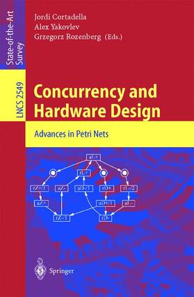 Cortadella / Rozenberg / Yakovlev |  Concurrency and Hardware Design | Buch |  Sack Fachmedien