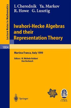 Cherednik / Markov / Barbasch |  Iwahori-Hecke Algebras and their Representation Theory | Buch |  Sack Fachmedien
