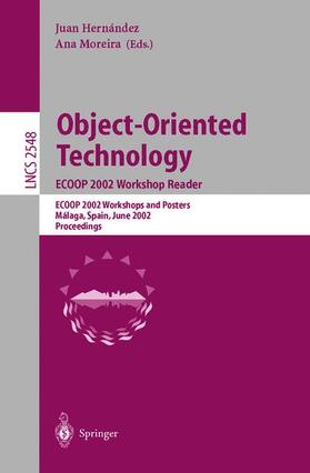 Moreira / Hernández |  Object-Oriented Technology. ECOOP 2002 Workshop Reader | Buch |  Sack Fachmedien