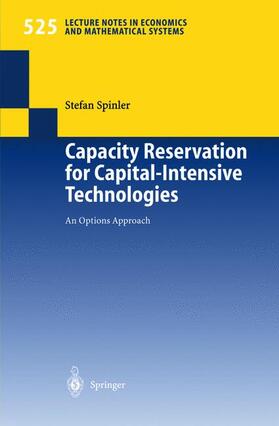 Spinler |  Capacity Reservation for Capital-intensive Technologies | Buch |  Sack Fachmedien