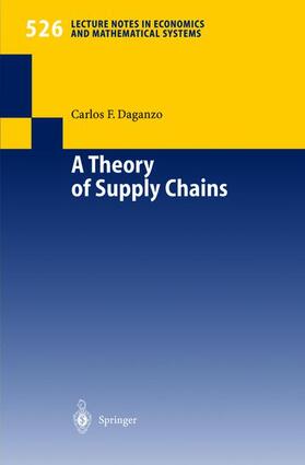 Daganzo |  A Theory of Supply Chains | Buch |  Sack Fachmedien