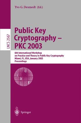Desmedt |  Public Key Cryptography - PKC 2003 | Buch |  Sack Fachmedien