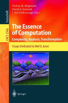 Mogensen / Sudborough / Schmidt |  The Essence of Computation | Buch |  Sack Fachmedien
