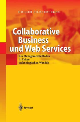 Silberberger |  Collaborative Business und Web Services | Buch |  Sack Fachmedien