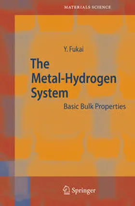 Fukai |  The Metal-Hydrogen System | Buch |  Sack Fachmedien