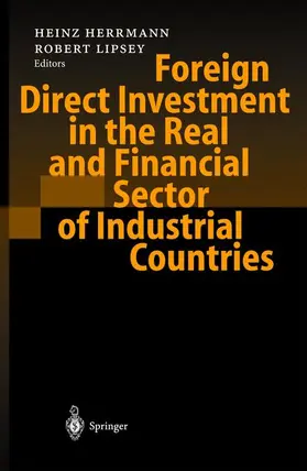 Herrmann / Lipsey |  Foreign Direct Investment in the Real and Financial Sector of Industrial Countries | Buch |  Sack Fachmedien