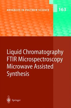  Liquid Chromatography / FTIR Microspectroscopy / Microwave Assisted Synthesis | Buch |  Sack Fachmedien