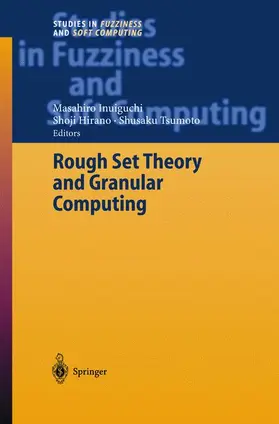 Inuiguchi / Hirano / Tsumoto |  Rough Set Theory and Granular Computing | Buch |  Sack Fachmedien