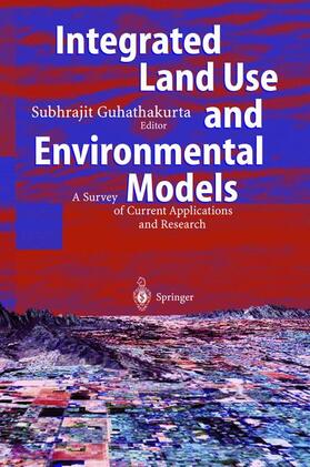 Guhathakurta |  Integrated Land Use and Environmental Models | Buch |  Sack Fachmedien
