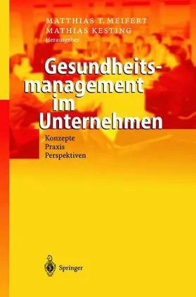 Kesting / Meifert |  Gesundheitsmanagement im Unternehmen | Buch |  Sack Fachmedien