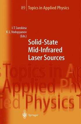 Vodopyanov / Sorokina |  Solid-State Mid-Infrared Laser Sources | Buch |  Sack Fachmedien