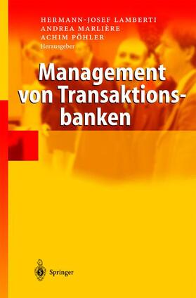 Lamberti / Pöhler / Marlière |  Management von Transaktionsbanken | Buch |  Sack Fachmedien