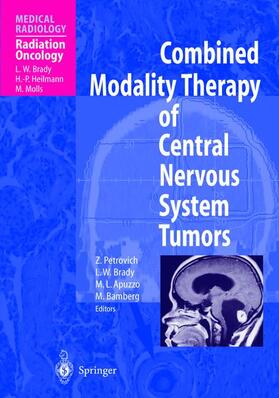 Petrovich / Apuzzo / Brady |  Combined Modality Therapy of Central Nervous System Tumors | Buch |  Sack Fachmedien
