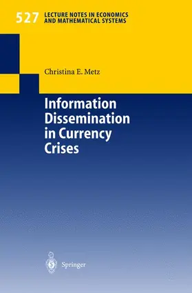 Metz |  Information Dissemination in Currency Crises | Buch |  Sack Fachmedien